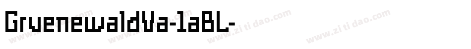 GruenewaldVa-1aBL字体转换