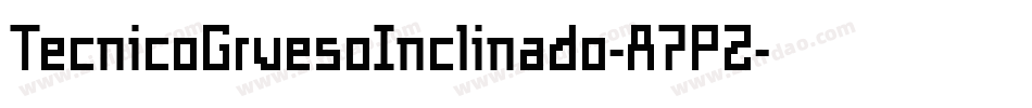 TecnicoGruesoInclinado-A7P2字体转换