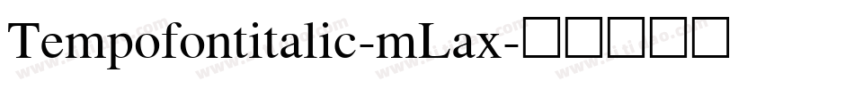 Tempofontitalic-mLax字体转换