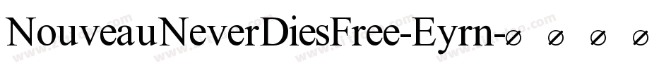 NouveauNeverDiesFree-Eyrn字体转换
