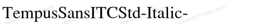 TempusSansITCStd-Italic字体转换