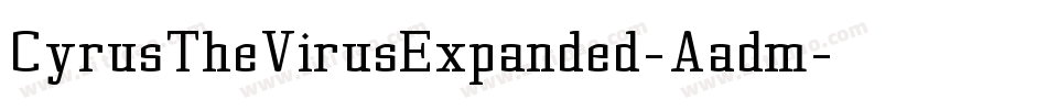 CyrusTheVirusExpanded-Aadm字体转换