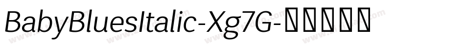 BabyBluesItalic-Xg7G字体转换