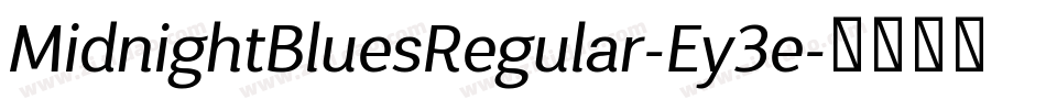 MidnightBluesRegular-Ey3e字体转换
