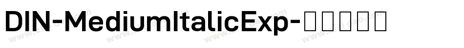 DIN-MediumItalicExp字体转换