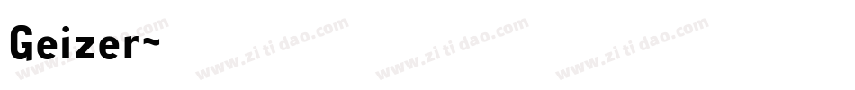 Geizer字体转换