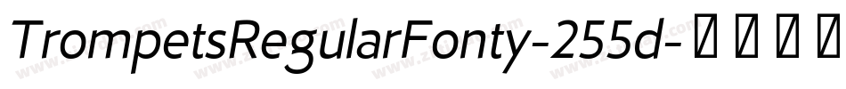 TrompetsRegularFonty-255d字体转换