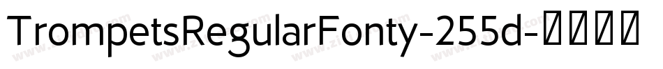 TrompetsRegularFonty-255d字体转换