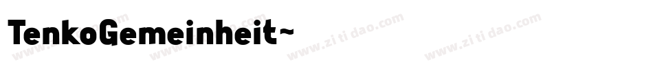 TenkoGemeinheit字体转换