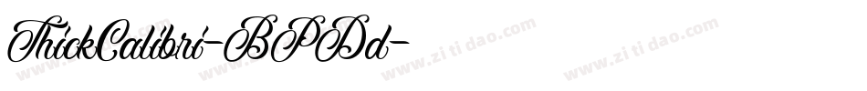 ThickCalibri-BPDd字体转换