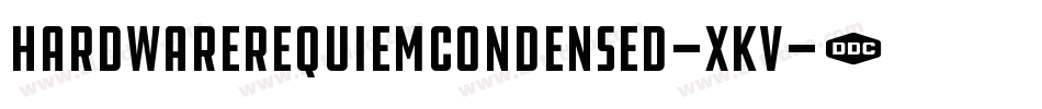 HardwareRequiemCondensed-xKV字体转换
