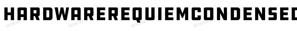 HardwareRequiemCondensed-xKV字体转换