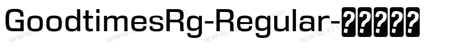 GoodtimesRg-Regular字体转换