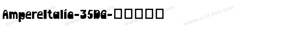 AmpereItalic-35DG字体转换