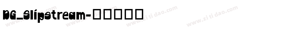 DG_Slipstream字体转换