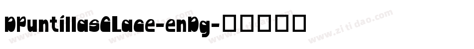 DPuntillasCLace-enDg字体转换