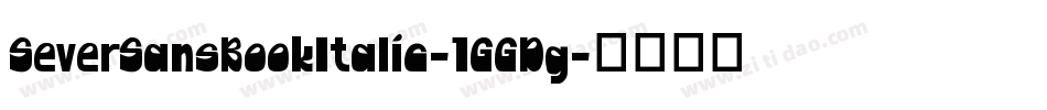 SeverSansBookItalic-1GGDg字体转换