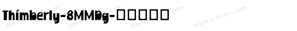 Thimberly-8MMDg字体转换