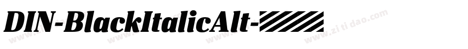 DIN-BlackItalicAlt字体转换