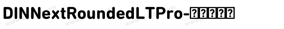 DINNextRoundedLTPro字体转换