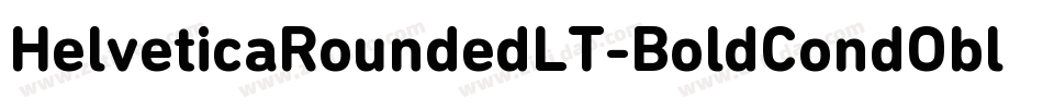 HelveticaRoundedLT-BoldCondObl字体转换
