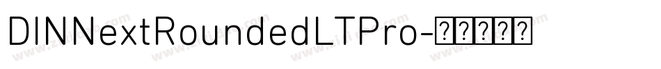 DINNextRoundedLTPro字体转换