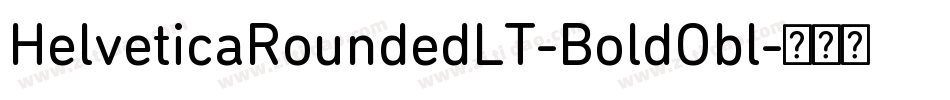 HelveticaRoundedLT-BoldObl字体转换