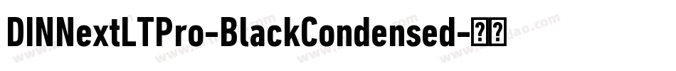 DINNextLTPro-BlackCondensed字体转换