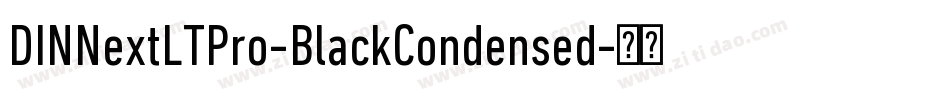DINNextLTPro-BlackCondensed字体转换