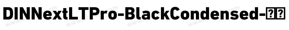 DINNextLTPro-BlackCondensed字体转换