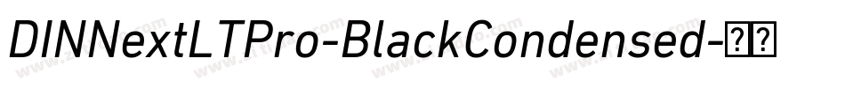DINNextLTPro-BlackCondensed字体转换