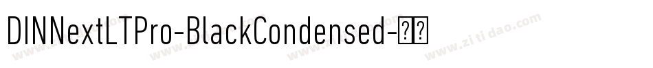 DINNextLTPro-BlackCondensed字体转换