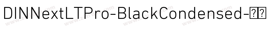 DINNextLTPro-BlackCondensed字体转换