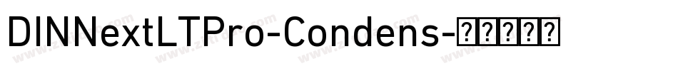 DINNextLTPro-Condens字体转换