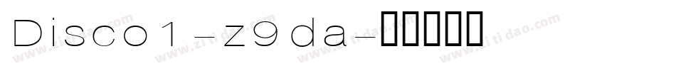 Disco1-z9da字体转换