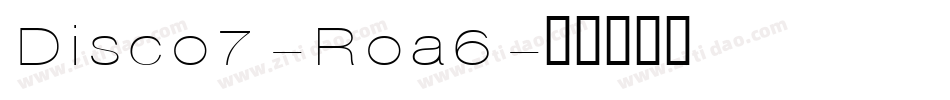 Disco7-Roa6字体转换