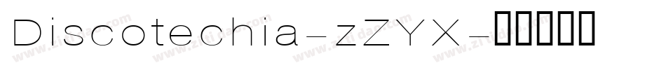Discotechia-zZYX字体转换