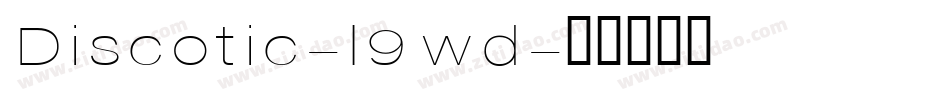 Discotic-l9wd字体转换
