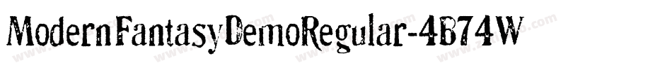 ModernFantasyDemoRegular-4B74W字体转换 ModernFantasyDemoRegular-4B74W字体转换