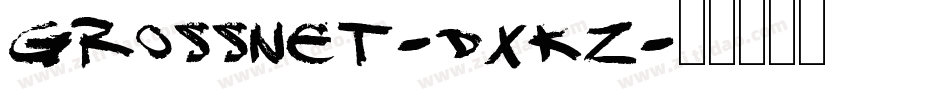 Grossnet-dxKZ字体转换
