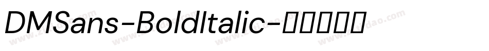 DMSans-BoldItalic字体转换