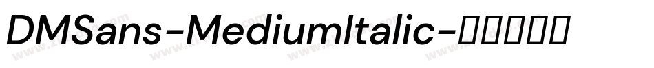 DMSans-MediumItalic字体转换