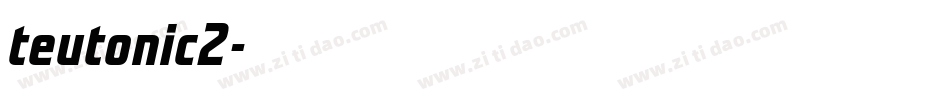 teutonic2字体转换