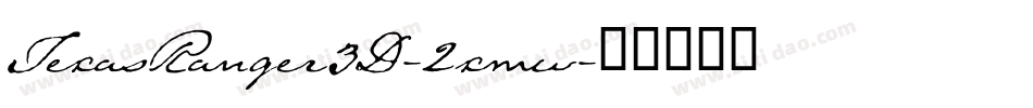 TexasRanger3D-2xmw字体转换