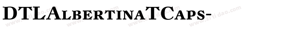 DTLAlbertinaTCaps字体转换
