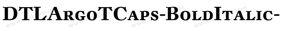 DTLArgoTCaps-BoldItalic字体转换