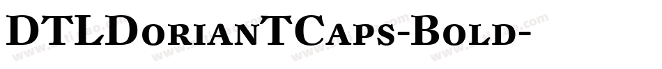 DTLDorianTCaps-Bold字体转换
