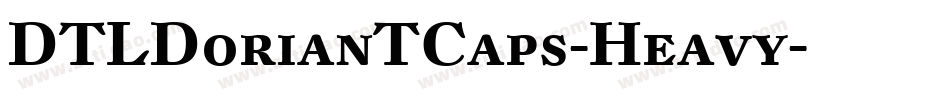 DTLDorianTCaps-Heavy字体转换