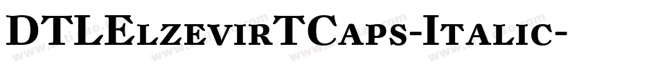 DTLElzevirTCaps-Italic字体转换