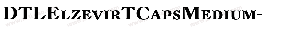 DTLElzevirTCapsMedium字体转换